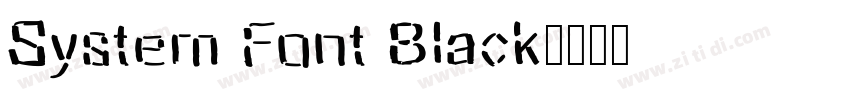 System Font Black字体转换